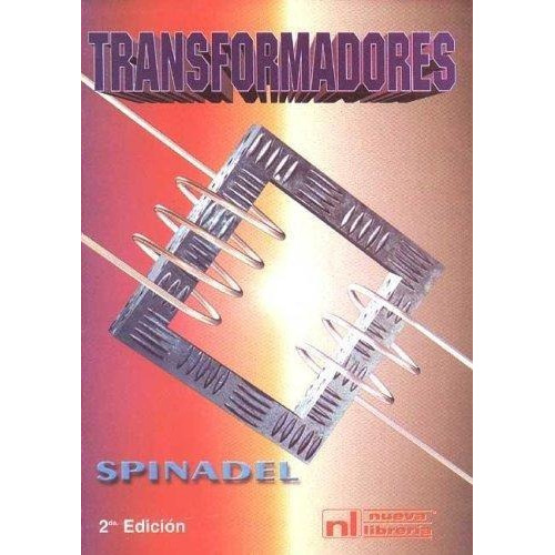 Transformadores 2 Ed. Spinadel