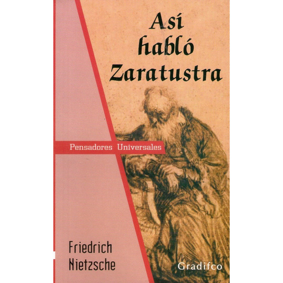 Así Habló Zaratustra - Friedrich Nietzsche -