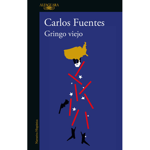 Gringo viejo (Premio del Instituto Italo/Americano), de Fuentes, Carlos. Biblioteca Fuentes Editorial Alfaguara, tapa blanda en español, 2021
