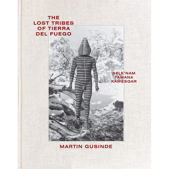 The Lost Tribes Of Tierra Del Fuego, De Vv.aa. Editorial Thames And Hudson, Tapa Blanda, Edición 1 En Inglés