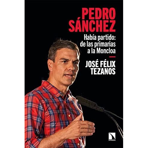 Pedro Sánchez, De Tezanos José Félix. Editorial Catarata, Tapa Blanda En Español, 9999