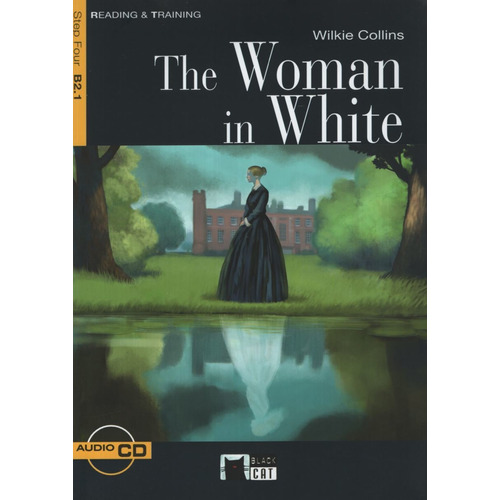 The Woman In White - R&T 4 (B2.1), de Collins, Wilkie. Editorial Vicens Vives/Black Cat, tapa blanda en inglés internacional, 2011