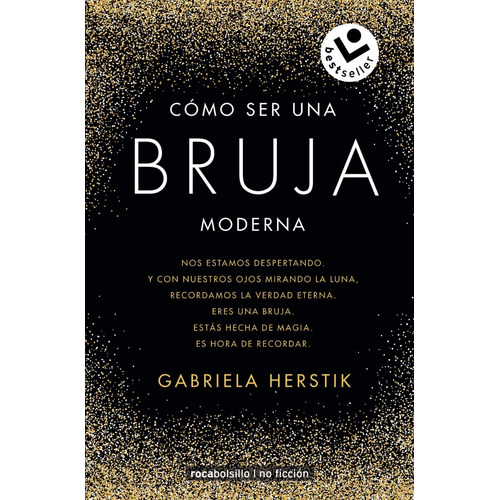 Cómo ser una bruja moderna, de Herstik, Gabriela. Serie Roca Bolsillo, vol. 1.0. Editorial Roca Bolsillo, tapa blanda, edición 1.0 en español, 2020
