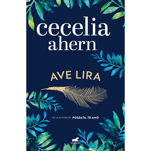 Ave lira, de Ahern, Cecelia. Serie Amor y aventura Editorial Vergara, tapa blanda en español, 2018