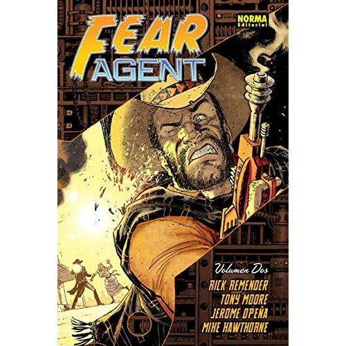 Fear Agent 02, De Rick Remender. Editorial Norma Editorial, Edición 1 En Español