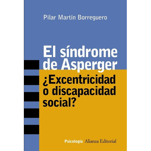 El Síndrome De Asperger, Pilar Martín Borreguero, Alianza