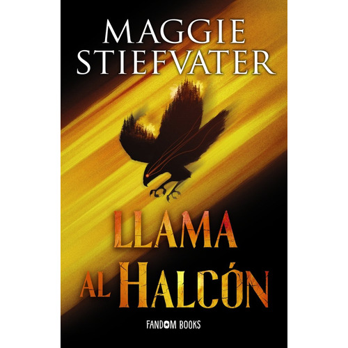 Llama Al Halcon, De Stiefvater, Maggie. Editorial Fandom Books, Tapa Blanda En Español