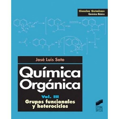 Química Orgánica Vol Iii - Grupos Funcionales Y Heterociclos