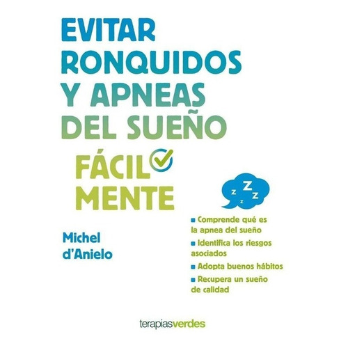 Evitar Ronquidos Y Apneas Del Sueño Facilmente - M. Danielo