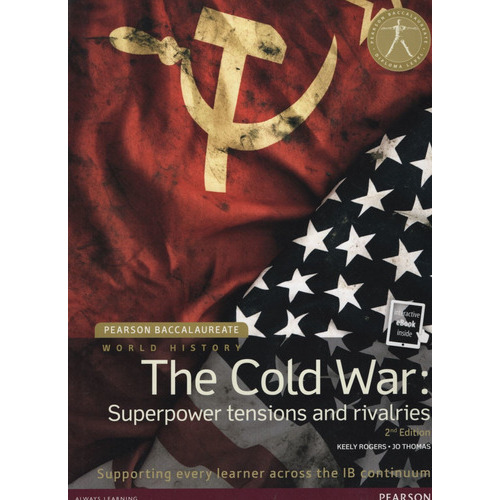 History - The Cold War 2/Ed.- Student's Book + Ebook, de Rogers, Keely. Editorial Pearson, tapa blanda en inglés americano, 2018
