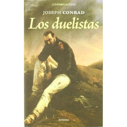 Duelistas Los, De Joseph Rad. Editorial Eneida, Tapa Blanda En Español, 2018