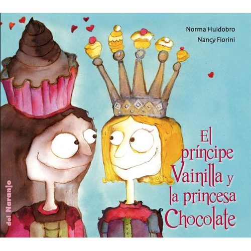 El Príncipe Vainilla Y La Princesa Chocolate