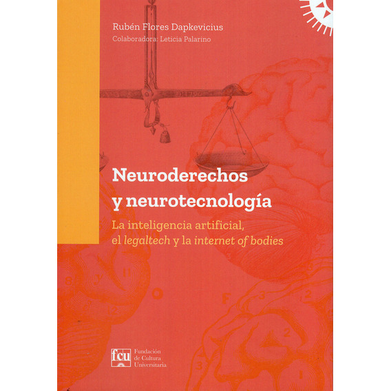 Libro: Neuroderechos Y Neurotecnología / Rubén Flores