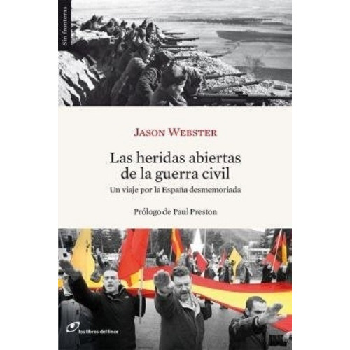 Las heridas abiertas de la guerra civil, de Webster, Jason. Editorial Lince, tapa blanda en español, 2017