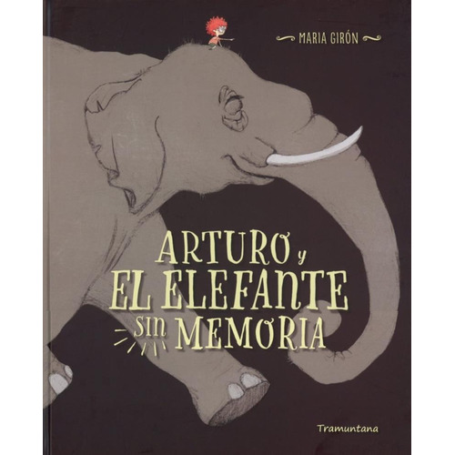 Arturo Y El Elefante Sin Memoria