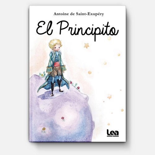 El Principito, De Antoine De Saint-exupéry. Editorial Ediciones Lea S.a., Tapa Blanda, Edición 1 En Español, 2017