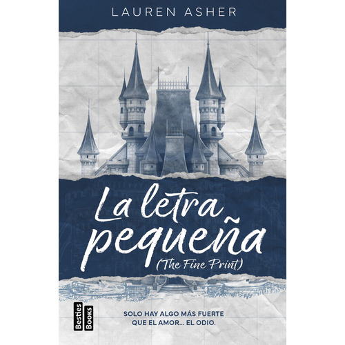 La letra pequeña: (The Fine Print), de Asher, Lauren., vol. 1.0. Editorial Mr (Ediciones Martinez Roca), tapa blanda, edición 01 en español, 2024