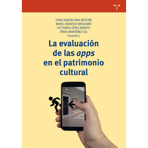 La Evaluaciãâ³n De Las Apps En El Patrimonio Cultural, De Jonfantasy. Editorial Ediciones Trea, S.l., Tapa Blanda En Español