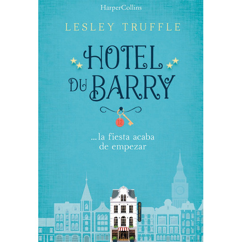 Hotel Du Barry, De Truffle, Lesley. Editorial Harpercollins, Tapa Blanda En Español