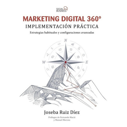 Marketing Digital 360 Implementación Practica, De Joséba Ruiz Diez. Editorial Anaya Multimedia (g), Tapa Blanda En Español