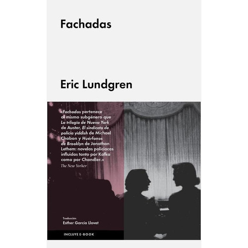 Fachadas, de Lundgren, Eric. Editorial Malpaso, tapa dura en español, 2015