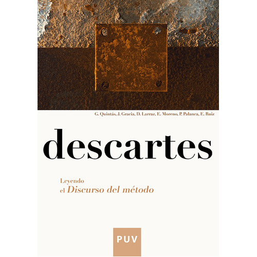 Descartes. Leyendo El  Discurso Del Método , De Es, Vários. Editorial Publicacions De La Universitat De València, Tapa Blanda En Español, 2009