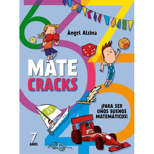 Matecracks 7 Años Para Ser Unos Buenos Matematicos ! - Angel