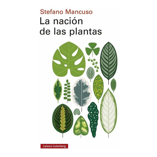 La Nación De Las Plantas - Stefano Mancuso