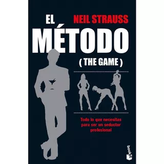 El Metodo (the Game), De Neil Strauss. Editorial Planeta En Español