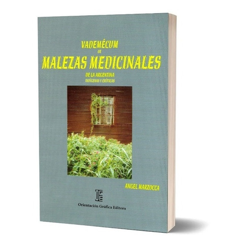 Vademecum De Malezas Medicinales De Argentina - A. Marzocca