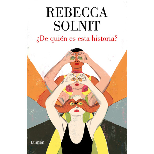 Libro De Quién Es Esta Historia - Rebecca Solnit - Lumen