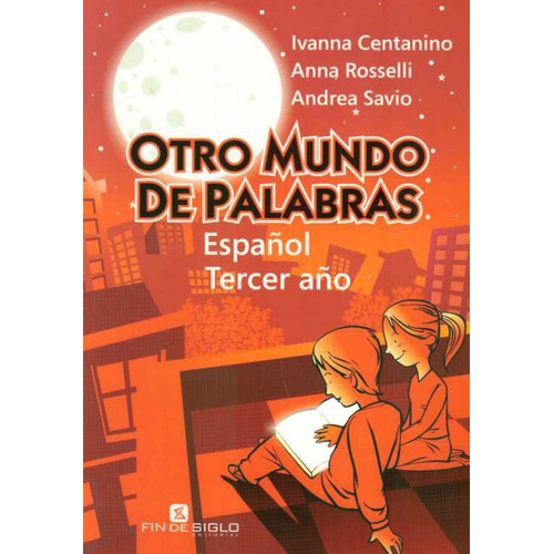 Libro: Otro Mundo De Palabras Español 3º Año / Fin De Siglo