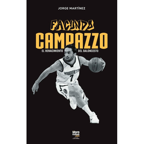 Facundo Campazzo, De Jorge Martinez. Editorial Librofútbol, Tapa Blanda En Español, 2022