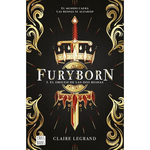 Furyborn 1 El Origen De Las Dos Reinas - Claire Legrand