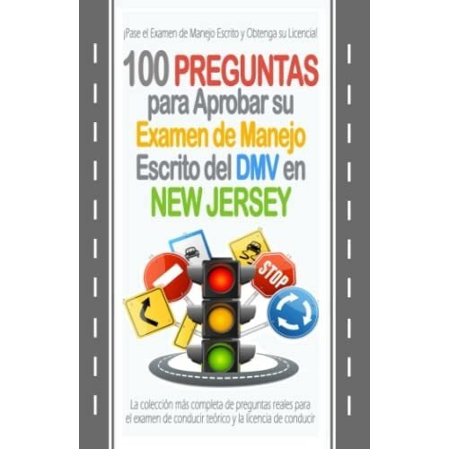 100 Preguntas Para Aprobar Su Examen De Manejo..., de González, Edwin. Editorial Independently Published en español