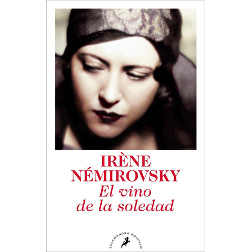 El Vino De La Soledad, De Nemirovsky, Irene. Editorial Salamandra Bolsillo, Tapa Blanda En Español