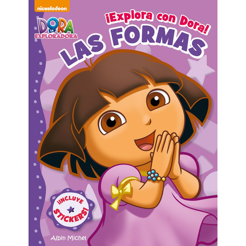 ¡Explora con Dora! Las formas, de Ediciones Larousse. Editorial Mega Ediciones, tapa blanda en español, 2015