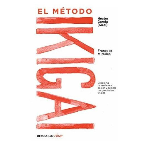 Libro El Método Ikigai - Héctor García Y Francesc Miralles
