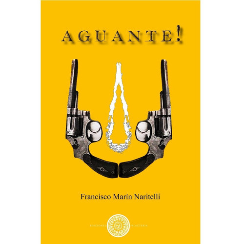 Aguante!, De Marin, Francisco Marcos. Editorial Ediciones Filacteria, Tapa Blanda En Español, 2021