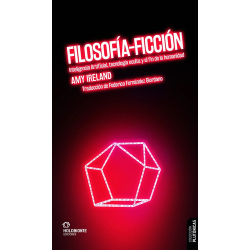 FILOSOFIA-FICCION -AMY IRELAND, de AMY IRELAND. Editorial Holobionte Ediciones en español