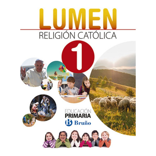 Religiãâ³n Catãâ³lica Lumen 1 Primaria, De Ayuso Marente, Visitación. Editorial Bruño, Tapa Blanda En Español