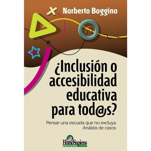 ¿inclusión O Accesibilidad Educativa Para Tod@s? (todos) - B