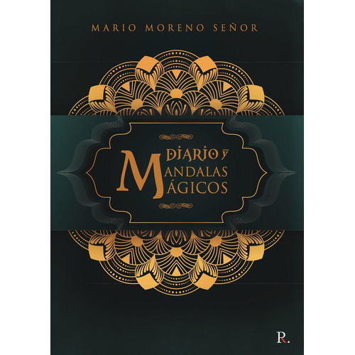 Diario Y Mandalas Mãâ¡gicos, De Moreno Señor, Mario. Editorial Punto Rojo Editorial, Tapa Blanda En Español