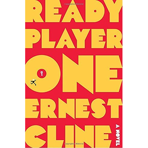 Ready Player One: Ready Player One, De Ernest Cline. Editorial Crown Pub, Tapa Dura, Edición 2011 En Inglés, 2011