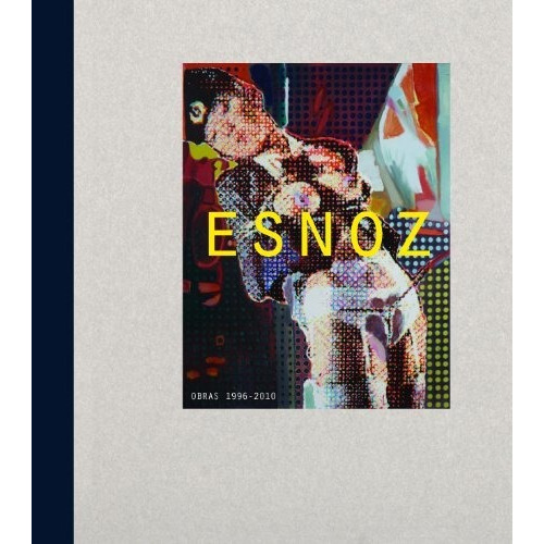 Esnoz : Obras 1996-2010