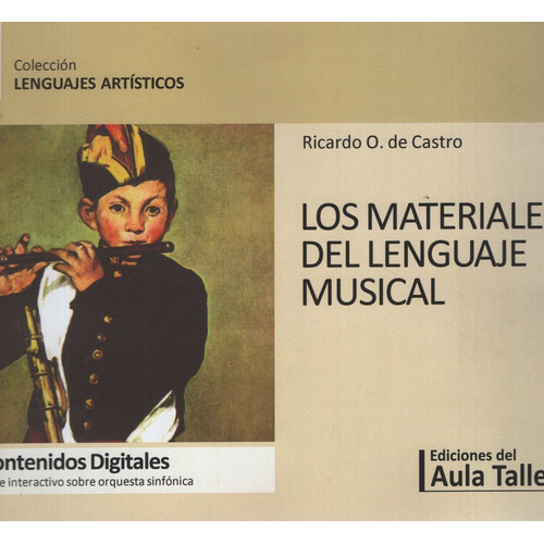Los Materiales Del Lenguaje Musical + Cd-rom 2da.ed., De De Castro, Ricardo. Editorial Aula Taller, Tapa Blanda En Español
