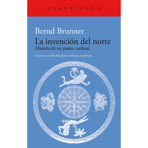 La Invencion Del Norte, De Brunner, Bernd. Editorial Acantilado En Español