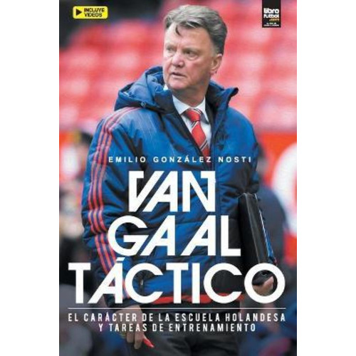 Libro De Fútbol: Van Gaal Táctico