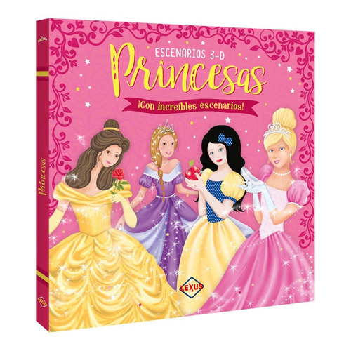 Libro Princesas Increíbles Escenarios 3d