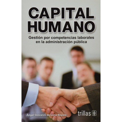 Capital Humano Gestión Por Competencias Laborales Trillas